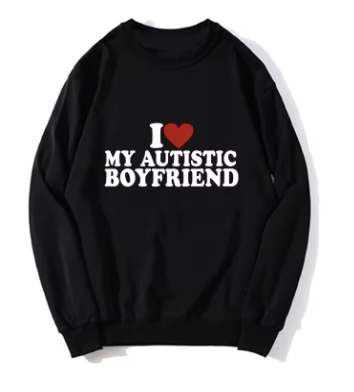 I Heart Love My Autistic Boyfriend Hoodie